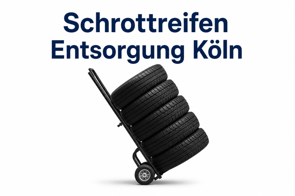 Schrottreifen Entsorgung Köln